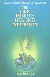 The One-Minute Healing Experience