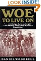 Woe to Live on