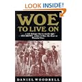 Woe to Live on