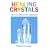 Healing Crystals: A-Z to 430 Gemstones