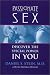 Passionate Sex: Discover the Special Power in You
