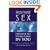 Passionate Sex: Discover the Special Power in You
