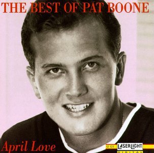 Best of / April Love Pat Boone