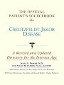 The Official Patient's Sourcebook on Creutzfeldt-Jakob Disease: A Revised and Updated Directory for the Internet Age