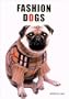 Fashion Dogs