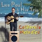 California Melodies by Les Paul & His Trio