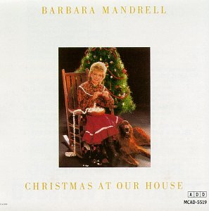 Barbara Mandrell - Christmas at Our House - Zortam Music