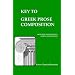Key to Greek Prose Composition (Focus Classical Reprints)