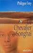 Le chevalier songha�