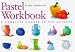 Book Pastel Workbook: A Complete Course in Ten Lessons (Art Workbook Series)