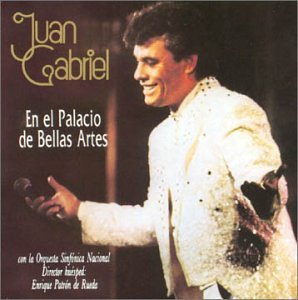 Juan Gabriel - En El Palacio De Bellas Artes - Zortam Music
