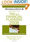 PricewaterhouseCoopers Guide to Tax and Financial Planning, 2006: How the 2005 Tax Law Changes Affect You (Pricewaterhousecoopers Guide to Tax and Financial ... How the Tax Law Changes Affect You)