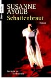 Schattenbraut. - Susanne Ayoub