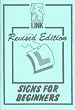 Signs for Beginners