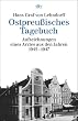 Ostpreu�isches Tagebuch: Aufzeichnungen eines Arztes aus den Jahren 1945 - 1947
