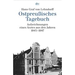 Ostpreu�isches Tagebuch: Aufzeichnungen eines Arztes aus den Jahren 1945 - 1947