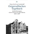 Ostpreu�isches Tagebuch: Aufzeichnungen eines Arztes aus den Jahren 1945 - 1947
