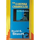 The Guaymas Chronicles: La Mandadera