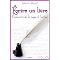 �crire un livre, comment �viter les pi�ges de l'�criture