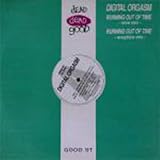 Digital Orgasm - Running Out Of Time - [12"]