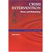Crisis Intervention: Theory and Methodology