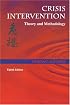 Crisis Intervention: Theory and Methodology