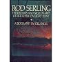 Rod Serling: The Dreams and Nightmares of Life in the Twilight Zone/a Biography