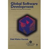 Global Software Development: Managing Virtual Teams and Environments (Practitioners)