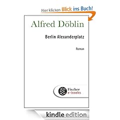 Berlin Alexanderplatz: Die Geschichte von Franz Biberkopf