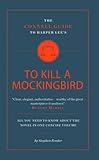 The Connell guide to Harper Lee's To kill a mockingbird