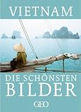 Vietnam - Die sch&ouml;nsten Bilder - Peter-Matthias Gaede