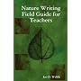Nature Writing Field Guide for Teachers