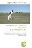 Batting (cricket): Cricket, Cricket ball, Cricket bat, Run (cricket), Dismissal (cricket), Bowling (cricket), Innings, End of an innings, Cricket ... Arithmetic mean, Limited overs cricket