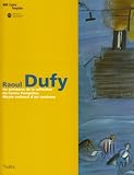 Raoul Dufy, les peintures de la collection du Centre Pompidou, Musée national d'art moderne