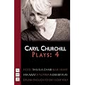 Churchill Plays: Four (Collected Plays vol. 4): Hotel; This Is A Chair; Blue Heart; Far Away; A Number; Drunk Enough To Say I Love You?; A Dream Play