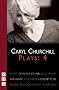 Churchill Plays: Four (Collected Plays vol. 4): Hotel; This Is A Chair; Blue Heart; Far Away; A Number; Drunk Enough To Say I Love You?; A Dream Play