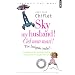 Sky my husband ! The integrale ; Ciel mon mari ! L'int�grale : Dictionary of running English ; Dictionnaire de l'anglais courant