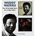 They Called Me Muddy Waters/Live at Mister Kelly'S