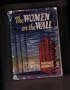 The Women on the Wall - First Edition