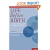 Life Before Birth: The Moral and Legal Status of Embryos and Fetuses, Second Edition