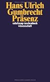 Produkt-Bild: Pr&auml;senz (suhrkamp taschenbuch wissenschaft)