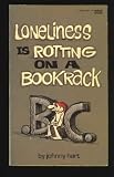 Loneliness is Rotting on a Bookrack