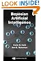 Bayesian Artificial Intelligence