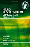 Neuromusculoskeletal Clinical Tests: A Clinicians Guide, 1e (Physiotherapists Tool Box)
