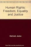 Human rights : freedom, equality, and justice