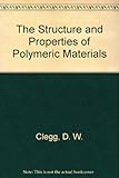The structure and properties of polymeric materials