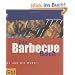 Barbecue Buch, Das: Von und mit Weber Grill (Themenkochbuch)