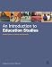 An Introduction to Education Studies: The Student Guide to Themes and Contexts