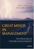 Great Minds in Management: The Process of Theory Development