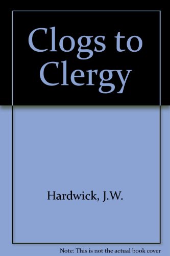 Clogs to Clergy